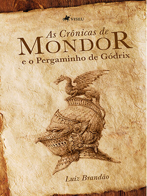 cover image of As Crônicas de Mondor e o Pergaminho de Gódrix